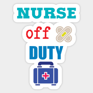 Nurse Off Duty Sticker